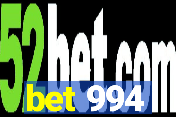 bet 994